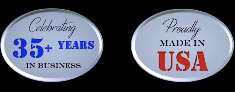 35+ Years in Business – Proudly Made in USA